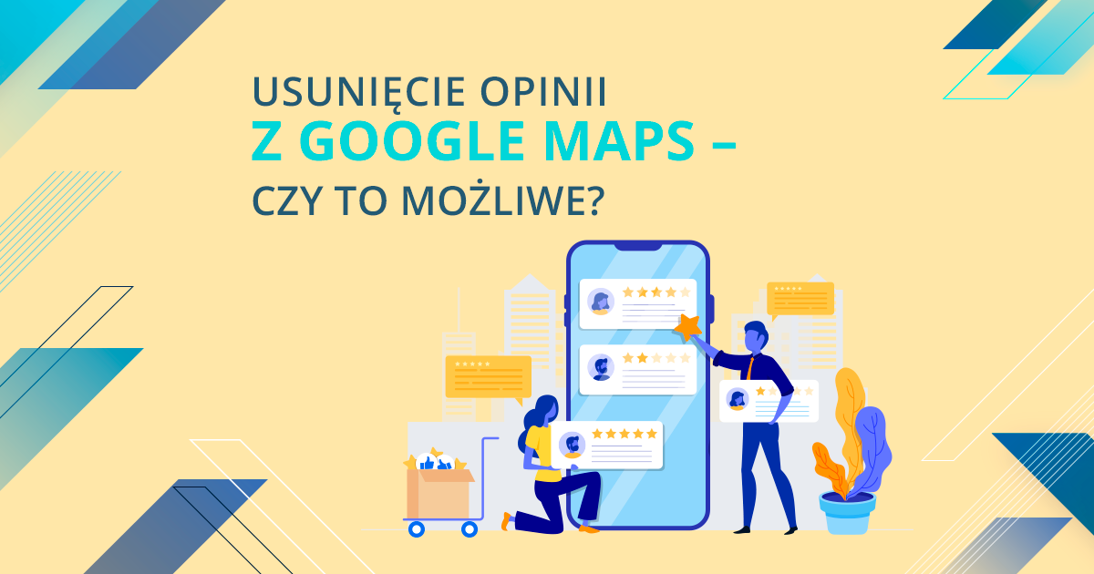 Usunięcie opinii z Google Maps – czy to możliwe?